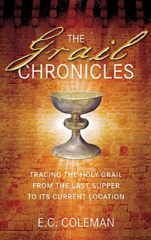 Knjiga Grail Chronicles E C Coleman