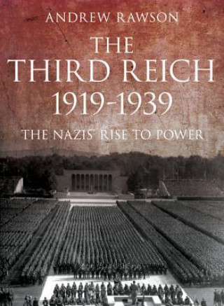 Könyv Third Reich 1919-1939 Andrew Rawson