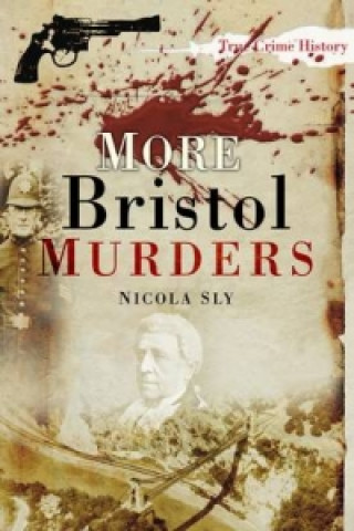 Livre More Bristol Murders Nicola Sly