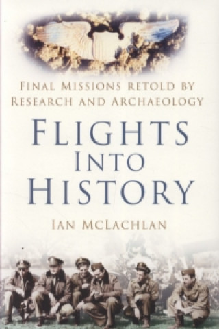 Boek Flights Into History Ian McLachlan
