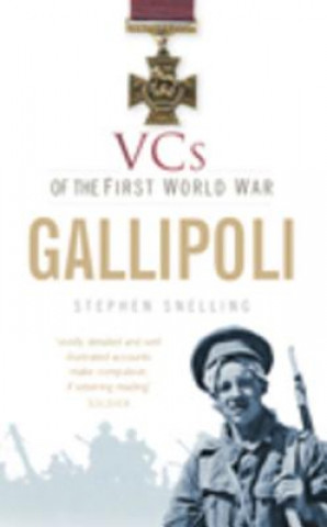 Książka VCs of the First World War: Gallipoli Stephen Snelling