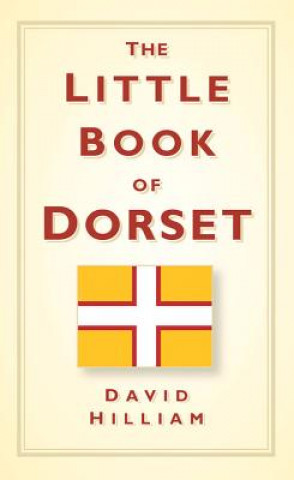 Книга Little Book of Dorset David Hilliam