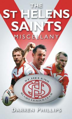 Könyv St Helens Saints Miscellany Darren Phillips