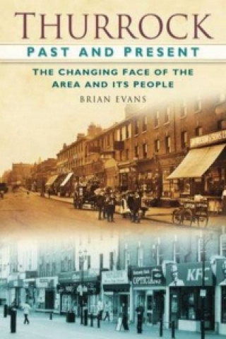 Könyv Thurrock Past and Present Brian Evans