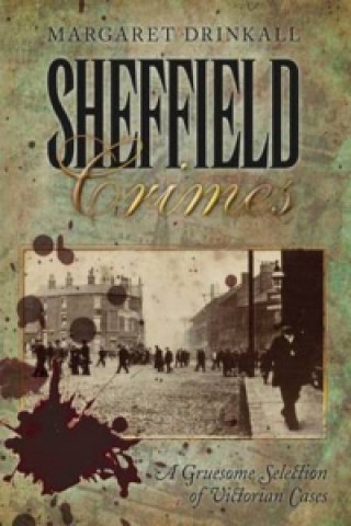 Książka Sheffield Crimes Margaret Drinkall