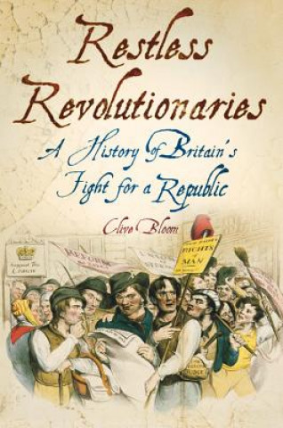 Könyv History of Britain's Fight for a Republic Clive Bloom