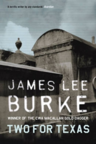 Könyv Two For Texas James Lee Burke