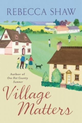 Buch Village Matters Rebecca Shaw