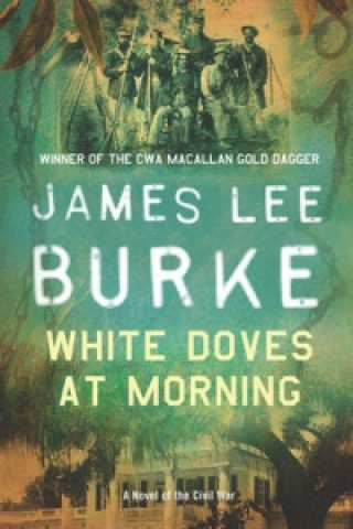 Kniha White Doves At Morning James Lee Burke