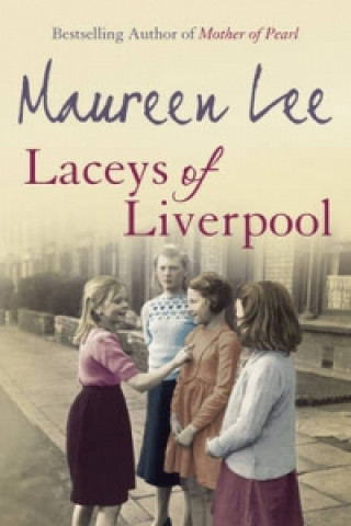 Kniha Laceys of Liverpool Maureen Lee