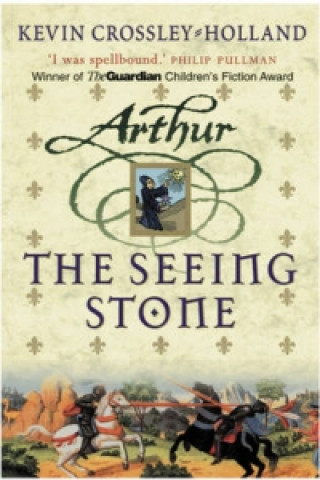 Kniha Arthur: The Seeing Stone Kevin Crossley-Hollan