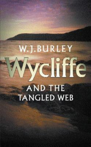 Kniha Wycliffe & The Tangled Web William John Burley