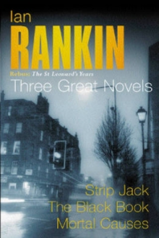 Kniha Ian Rankin: Three Great Novels Ian Rankin