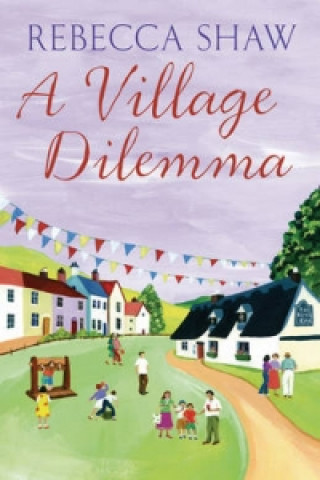 Knjiga Village Dilemma Rebecca Shaw