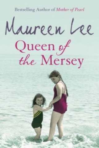 Knjiga Queen of the Mersey Maureen Lee