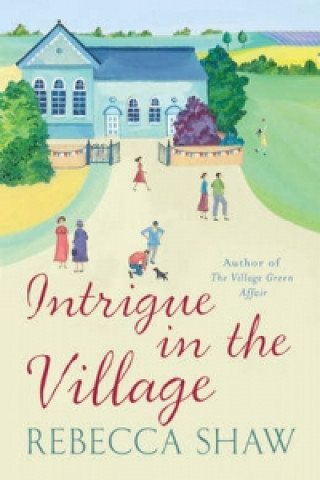 Carte Intrigue In The Village Rebecca Shaw
