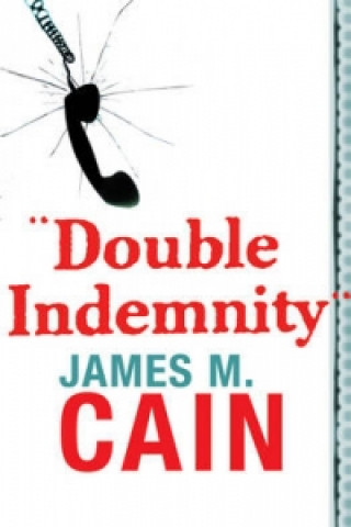 Kniha Double Indemnity James M. Cain