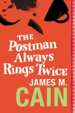 Книга Postman Always Rings Twice Cain James M.