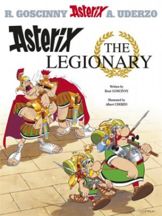 Könyv Asterix: Asterix The Legionary R. Goscinny