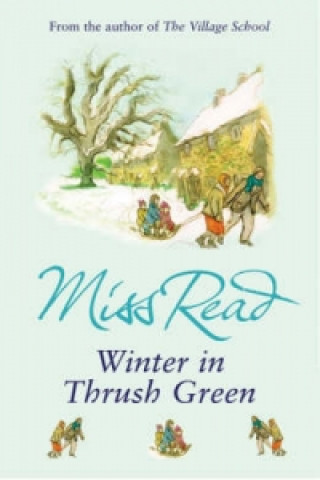 Kniha Winter in Thrush Green Miss Read