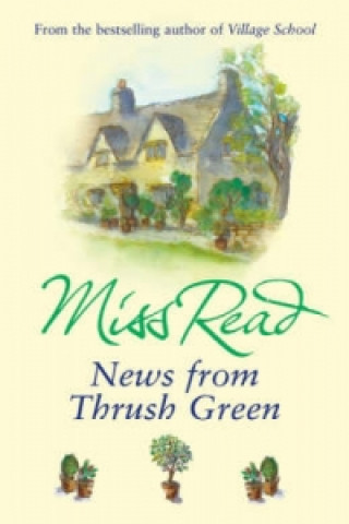 Carte News From Thrush Green Miss Read