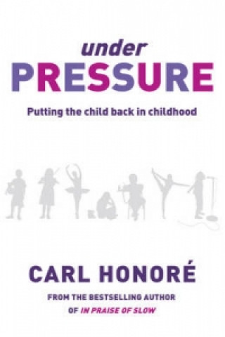 Carte Under Pressure Carl Honore