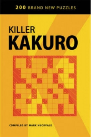 Kniha Killer Kakuro Mark Huckvale