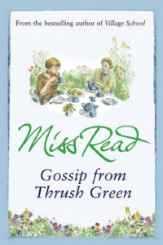 Könyv Gossip from Thrush Green Miss Read