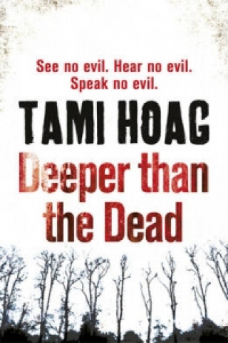 Kniha Deeper than the Dead Tami Hoag