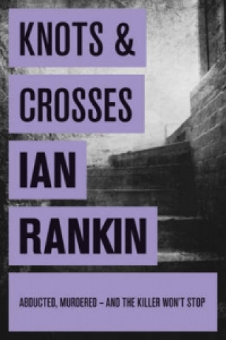 Carte Knots And Crosses Ian Rankin