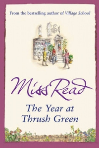 Kniha Year at Thrush Green Miss Read
