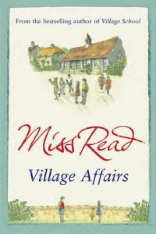 Kniha Village Affairs Miss Read