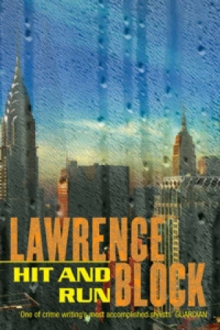 Könyv Hit and Run Lawrence Block