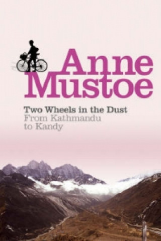 Boek Two Wheels In The Dust Anne Mustoe