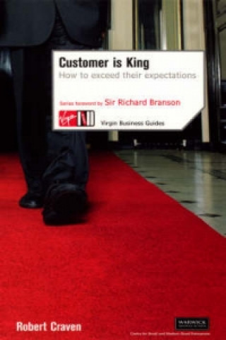 Könyv Customer Is King: How to Exceed Their Expectations Robert Craven