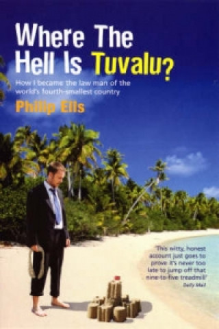 Kniha Where The Hell Is Tuvalu? Philip Ells