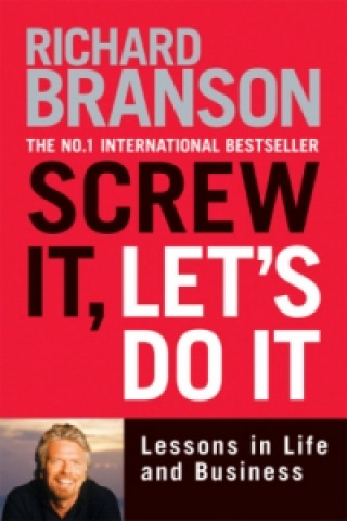 Könyv Screw It, Let's Do It Sir Richard Branson