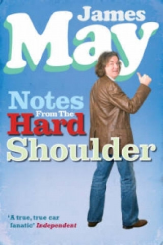 Kniha Notes from the Hard Shoulder James May