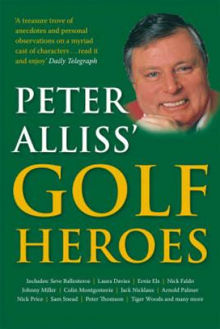 Книга Peter Alliss' Golf Heroes Peter Alliss