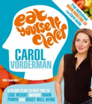 Könyv Eat Yourself Clever Carol Vorderman