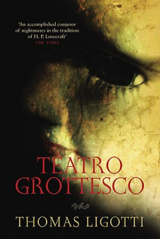 Kniha Teatro Grottesco Thomas Ligotti