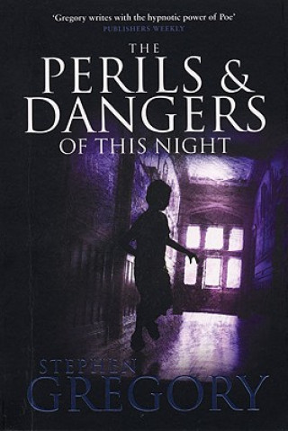 Carte Perils and Dangers of this Night Stephen Gregory