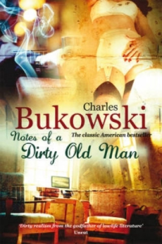 Kniha Notes of a Dirty Old Man Charles Bukowski