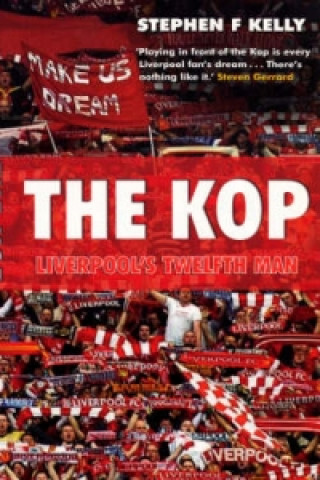 Könyv Kop: Liverpool's Twelfth Man Stephen Kelly