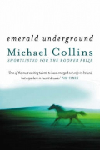 Könyv Emerald Underground Michael Collins
