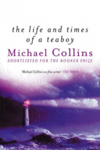 Kniha Life And Times Of A Tea Boy Michael Collins