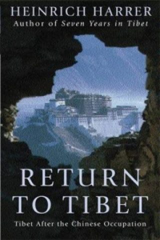 Könyv Return To Tibet Heinrich Harrer