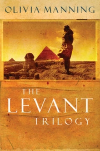 Könyv Levant Trilogy Olivia Manning