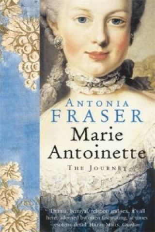 Kniha Marie Antoinette Antonia Fraser