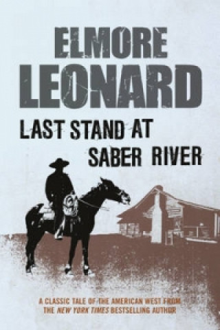 Kniha Last Stand at Saber River Leonard Elmore